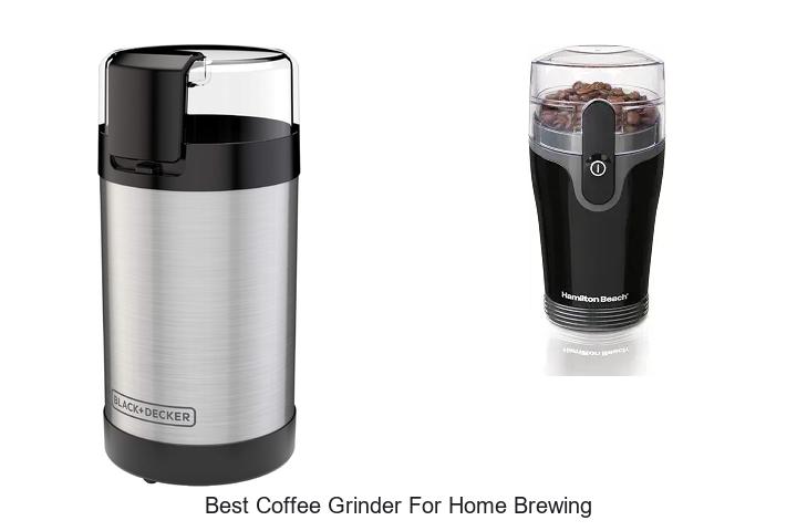 best coffee grinder for home brewing