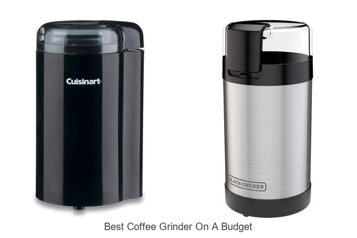 best coffee grinder on a budget