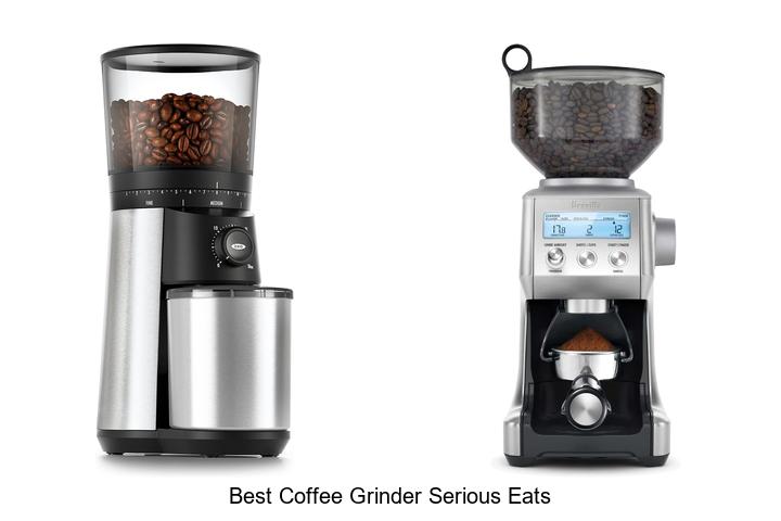 best coffee grinder serious eats