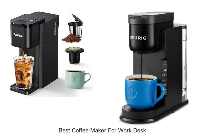 best coffee maker for work desk