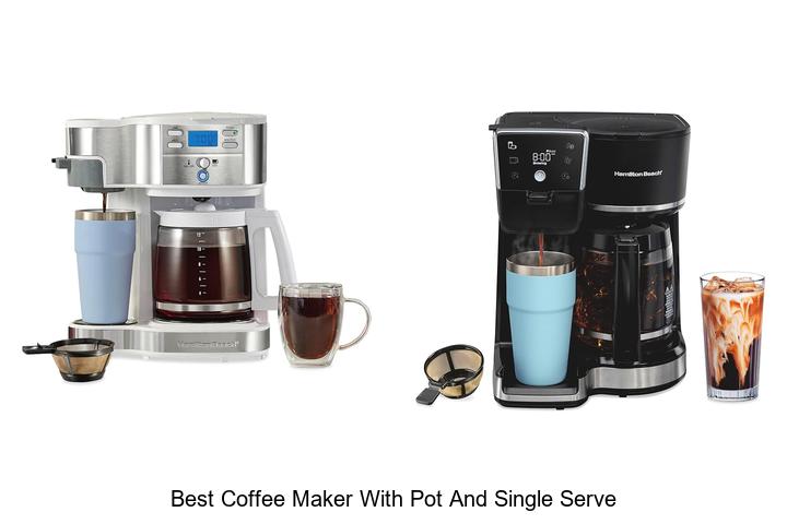 best coffee maker with pot and single serve
