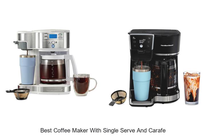 best coffee maker with single serve and carafe