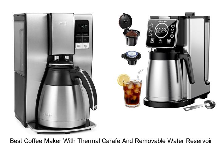 best coffee maker with thermal carafe and removable water reservoir