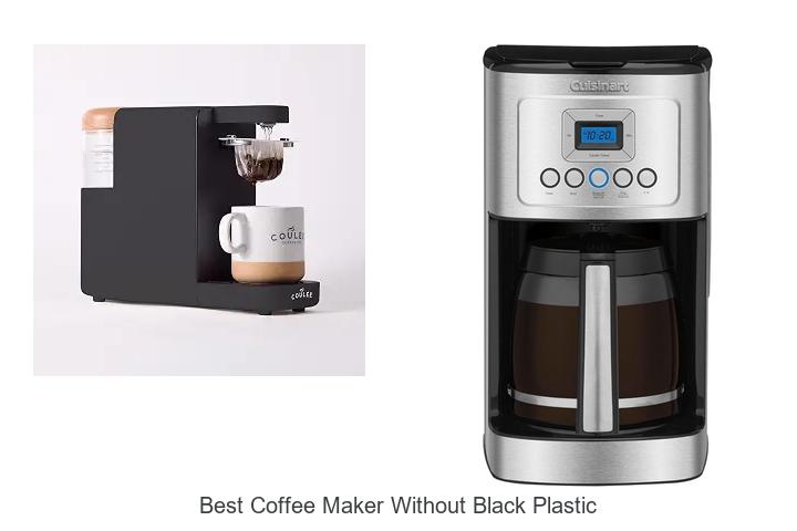 best coffee maker without black plastic
