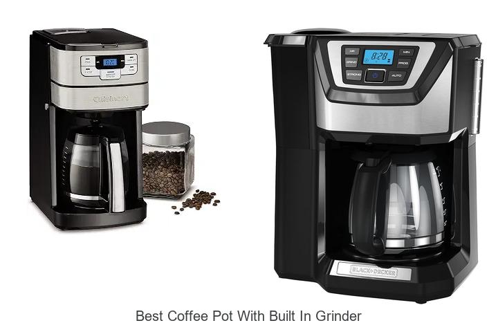 best coffee pot with built in grinder