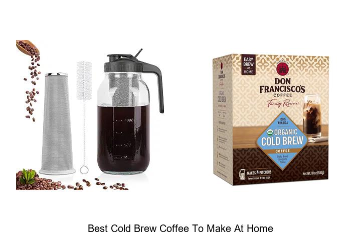 best cold brew coffee to make at home