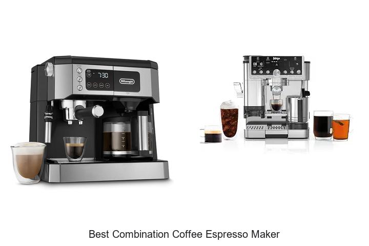 best combination coffee espresso maker