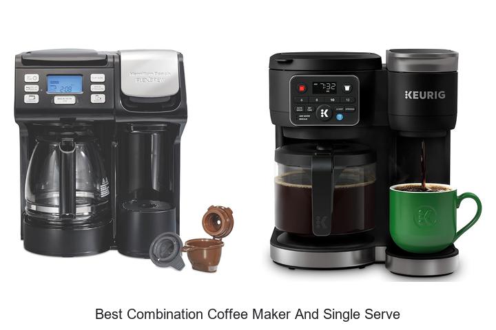 best combination coffee maker and single serve