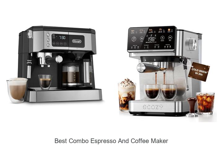 best combo espresso and coffee maker