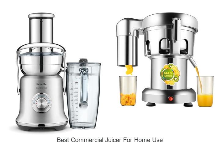 best commercial juicer for home use