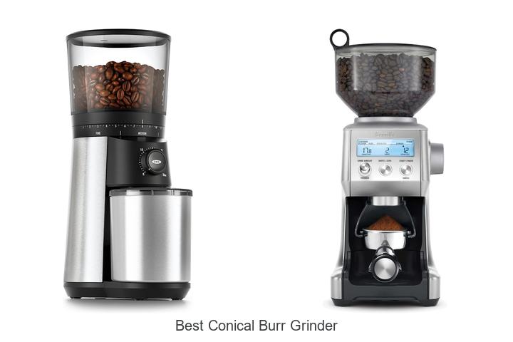 best conical burr grinder