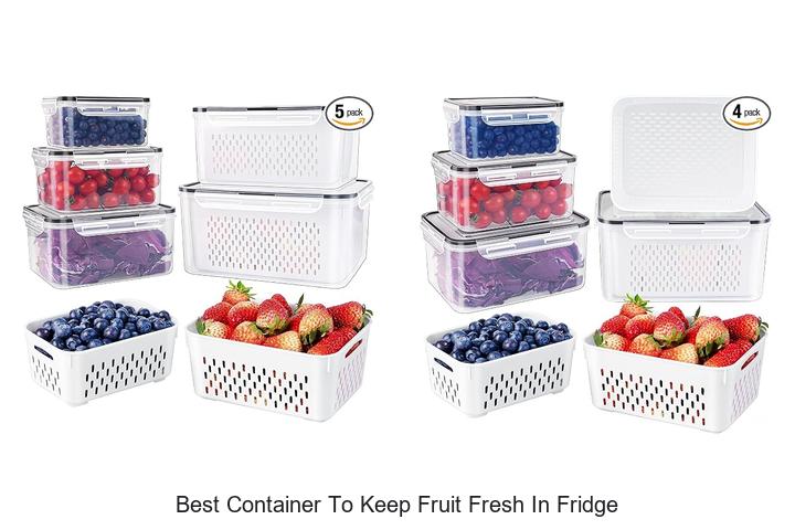 best container to keep fruit fresh in fridge