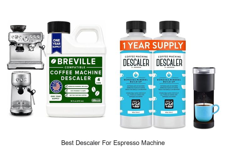 best descaler for espresso machine
