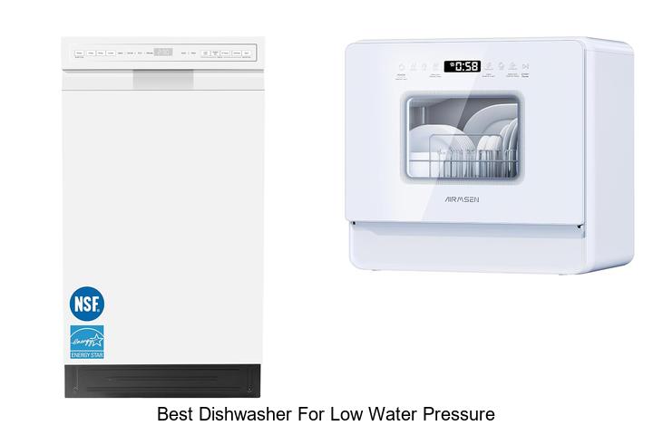 best dishwasher for low water pressure