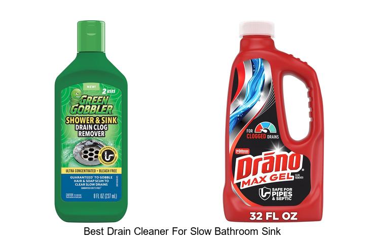best drain cleaner for slow bathroom sink