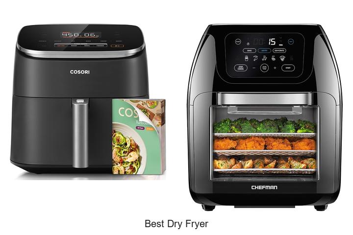 best dry fryer