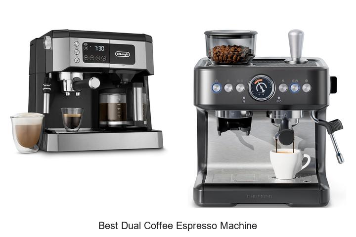 best dual coffee espresso machine