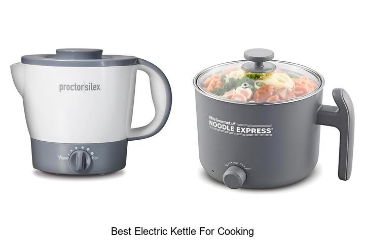 best electric kettle for cooking