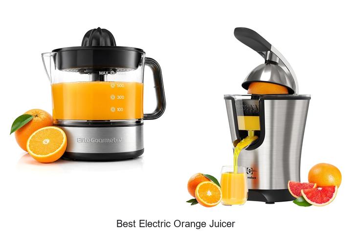 best electric orange juicer