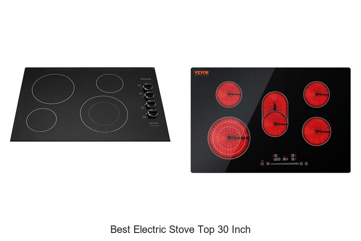 best electric stove top 30 inch