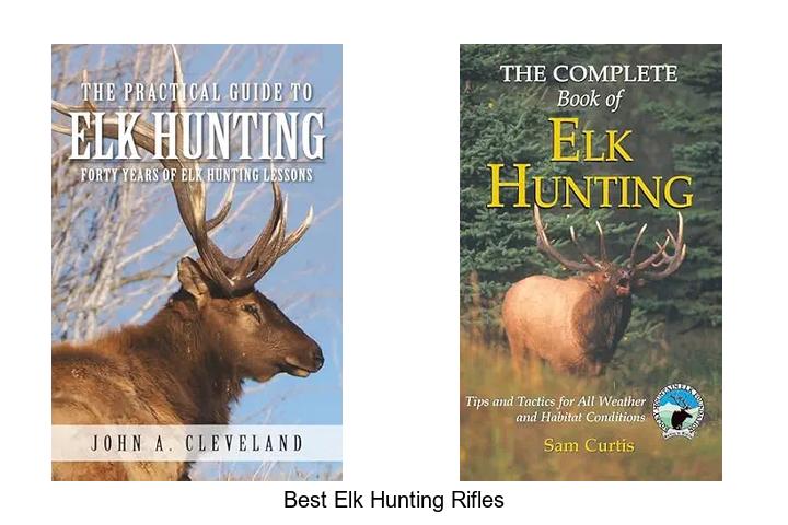 best elk hunting rifles