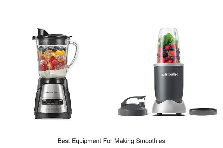 best equipment for making smoothies