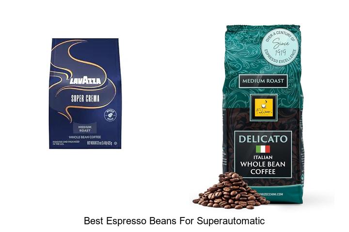 best espresso beans for superautomatic