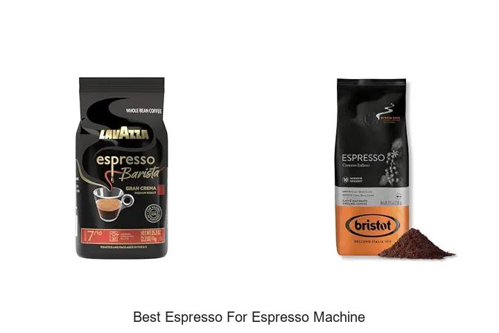 best espresso for espresso machine