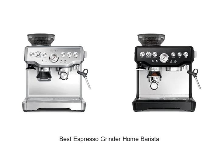 best espresso grinder home barista
