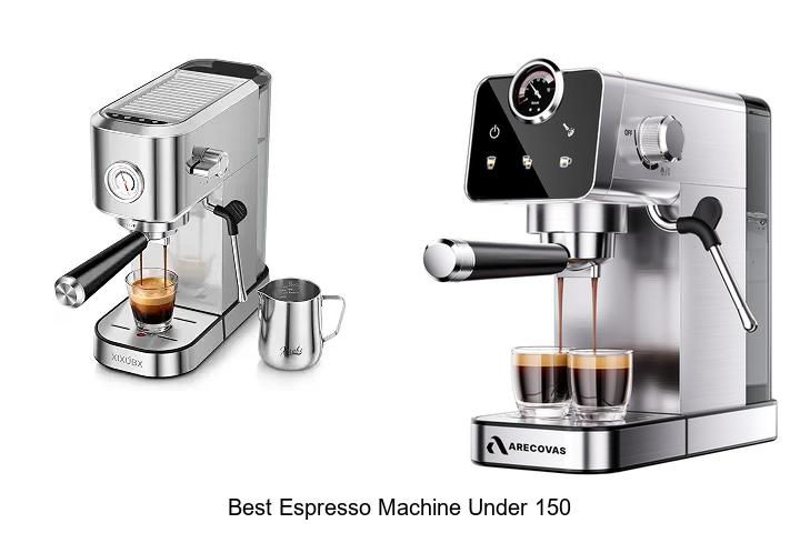 best espresso machine under 150