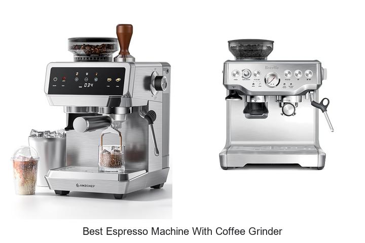 best espresso machine with coffee grinder