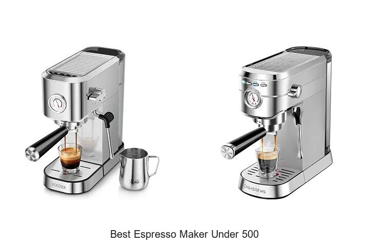 best espresso maker under 500