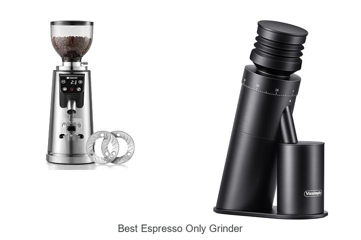 best espresso only grinder
