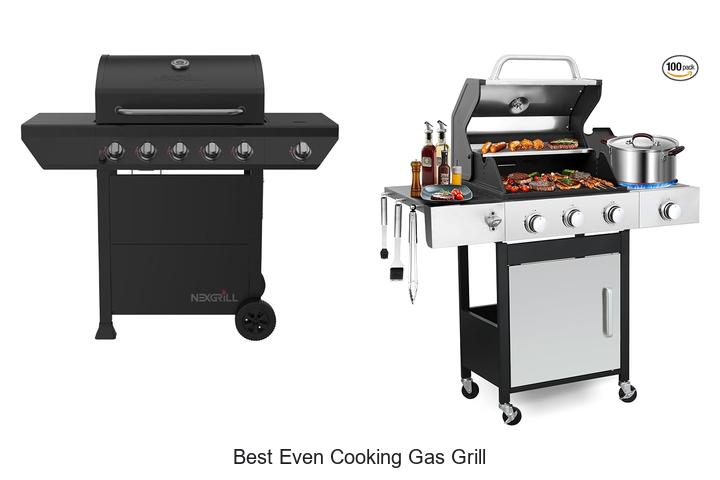 best even cooking gas grill