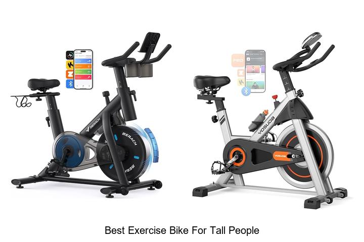 best exercise bike for tall people