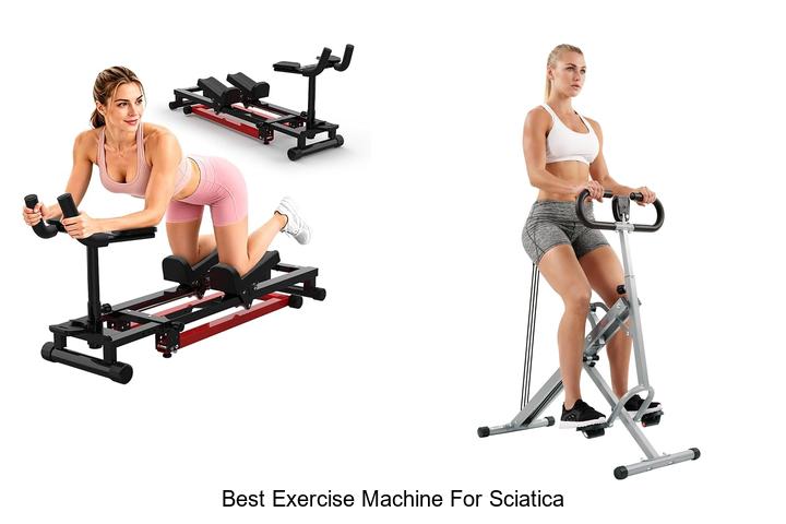 best exercise machine for sciatica