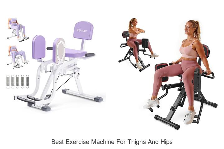 best exercise machine for thighs and hips
