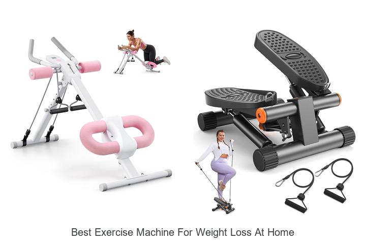 best exercise machine for weight loss at home