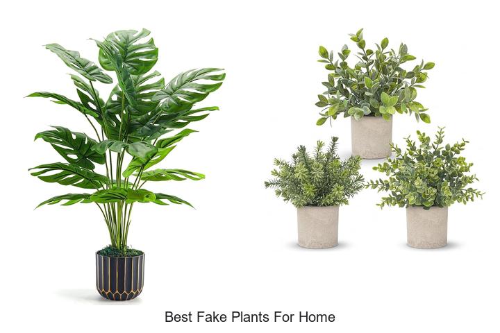 best fake plants for home
