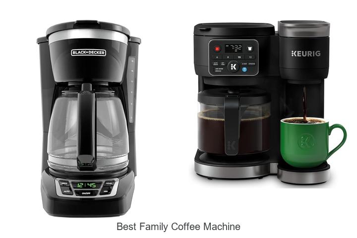 best family coffee machine