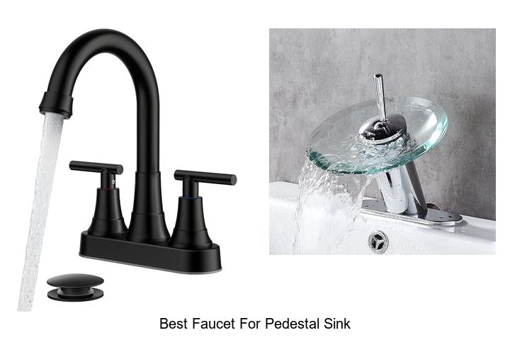 best faucet for pedestal sink
