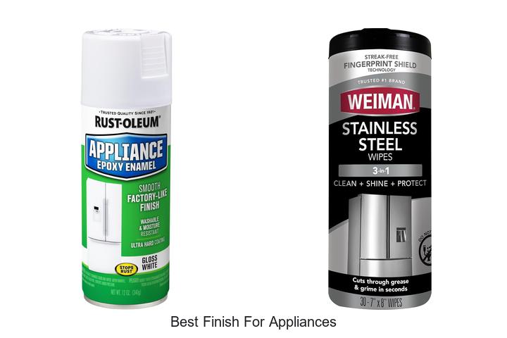 best finish for appliances