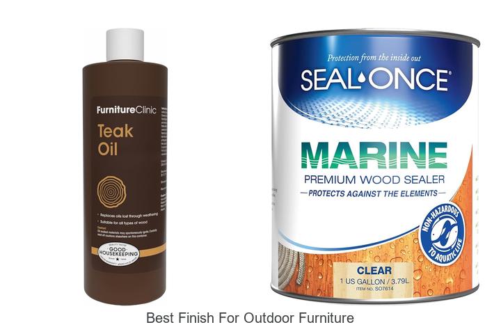 best finish for outdoor furniture
