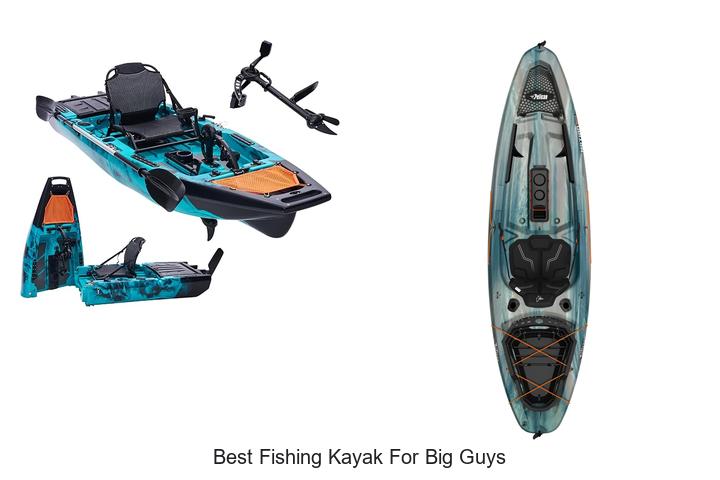 best fishing kayak for big guys