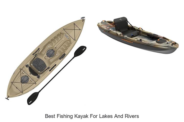 best fishing kayak for lakes and rivers