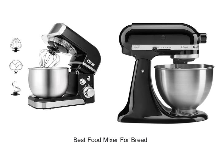 best food mixer for bread