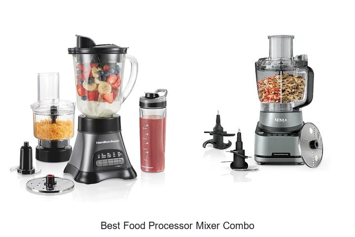 best food processor mixer combo