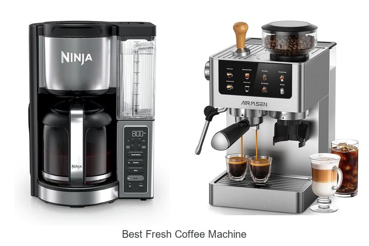 best fresh coffee machine