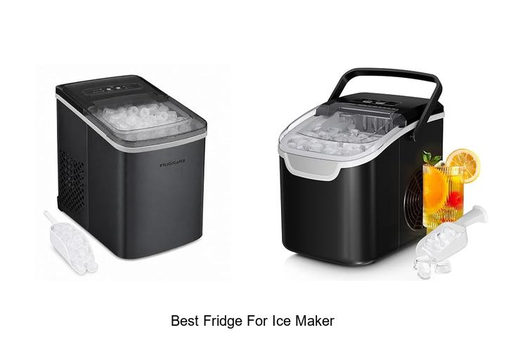best fridge for ice maker