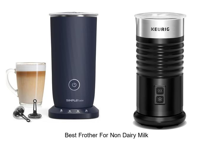 best frother for non dairy milk